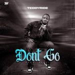 Teddyride – Don’t Go