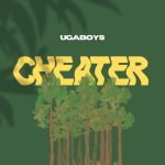 Ugaboys – Cheater
