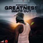Greatness Inside Out by Popcaan